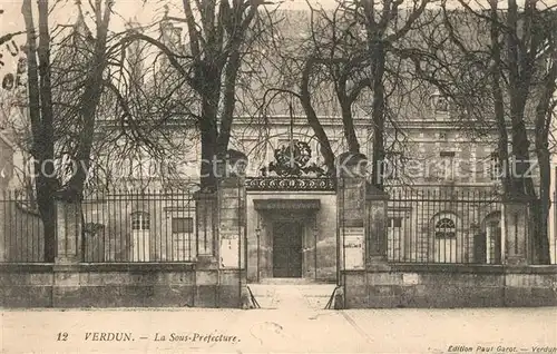 AK / Ansichtskarte Verdun_Meuse La Sous Prefecture Verdun Meuse