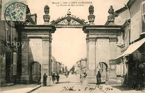 AK / Ansichtskarte Ligny en Barrois Porte de Bar le Duc  Ligny en Barrois