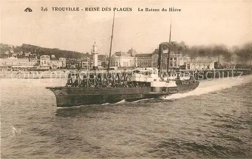 AK / Ansichtskarte Trouville sur Mer Bateau du Havre  Trouville sur Mer