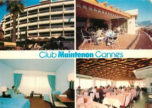 AK / Ansichtskarte Cannes_Alpes Maritimes Club Maintenon Chambre Restaurant Terrasse Cannes Alpes Maritimes