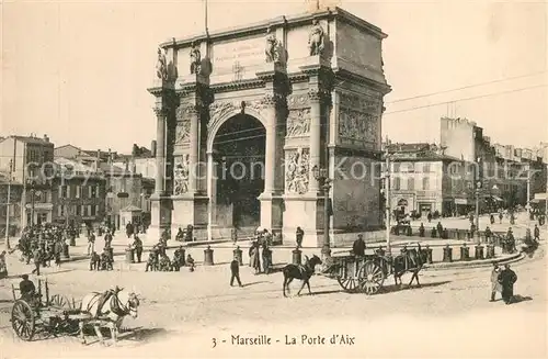 AK / Ansichtskarte Marseille_Bouches du Rhone La Porte d Aix Marseille