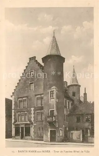 AK / Ansichtskarte Sainte Marie aux Mines_Haut_Rhin Tour de l ancien Hotel de Ville Sainte Marie aux Mines_Haut