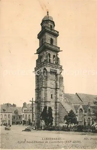 AK / Ansichtskarte Landerneau Eglise Saint Thomas de Cantorbery XVIe siecle Landerneau