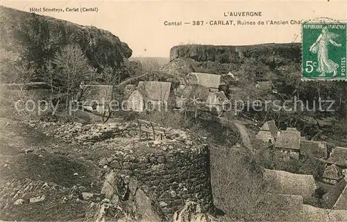 AK / Ansichtskarte Carlat Ruines de l ancien chateau Carlat