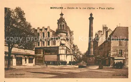AK / Ansichtskarte Moulins_Allier Entree de la Rue d Allier Place d Allier Fontaine Monument Moulins Allier