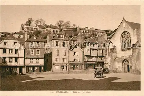 AK / Ansichtskarte Morlaix Place des Jacobins Morlaix