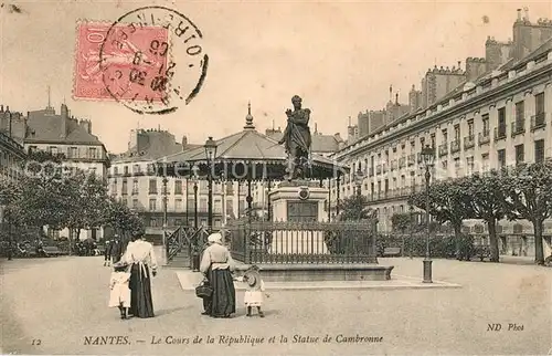 AK / Ansichtskarte Nantes_Loire_Atlantique Cours de la Republique Statue de Cambronne Nantes_Loire_Atlantique