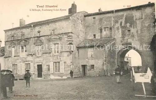 AK / Ansichtskarte Toul_Meurthe et Moselle_Lothringen Abbaye Faubourg Saint Evre  Toul_Meurthe et Moselle