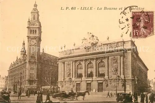 AK / Ansichtskarte Lille_Nord La Bourse et le Theatre Lille_Nord