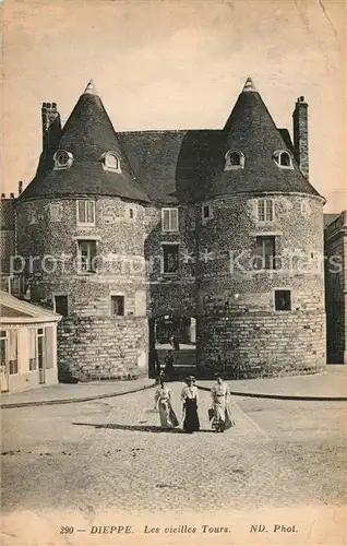 AK / Ansichtskarte Dieppe_Seine Maritime Les vieilles Tours Dieppe Seine Maritime