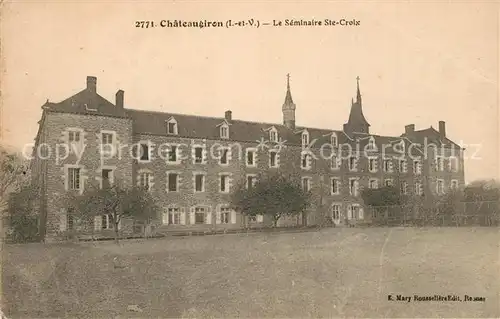 AK / Ansichtskarte Chateaugiron Seminaire Sainte Croix Chateaugiron