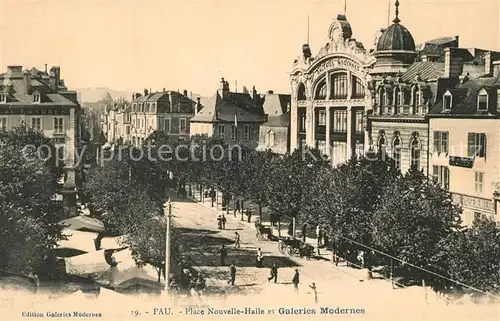 AK / Ansichtskarte Pau Place Nouvelle Halle Galeries Modernes Pau