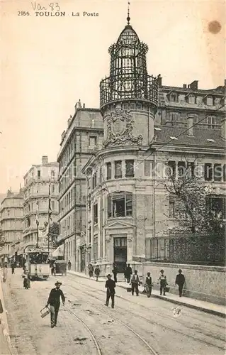 AK / Ansichtskarte Toulon_Var La Poste Tram Toulon_Var