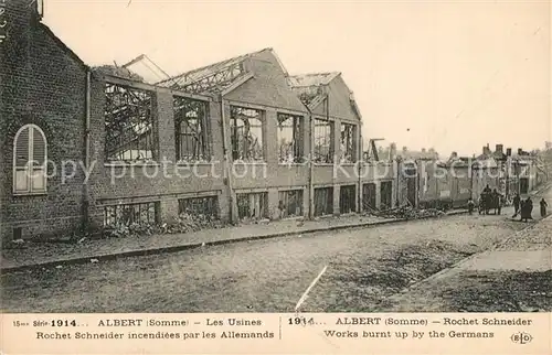 AK / Ansichtskarte Albert_Somme Les Usines Rochet Schneider incendiees par les Allemands Grande Guerre Truemmer 1. Weltkrieg Albert Somme