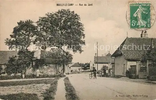 AK / Ansichtskarte Mailly le Camp Rue du Jard Mailly le Camp