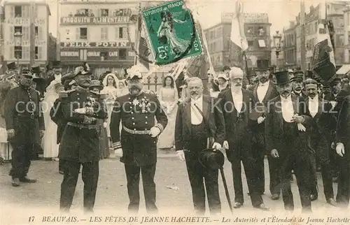 AK / Ansichtskarte Beauvais Les Fetes de Jeanne Hachette Autorites et l Entendard de Jeanne Hachette Beauvais
