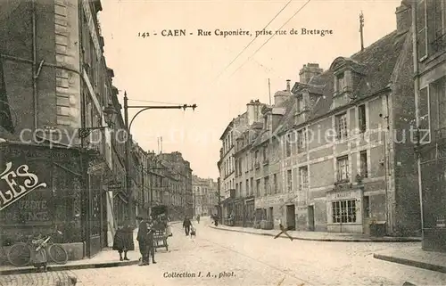 AK / Ansichtskarte Caen Rue Caponiere Rue de Bretagne Caen