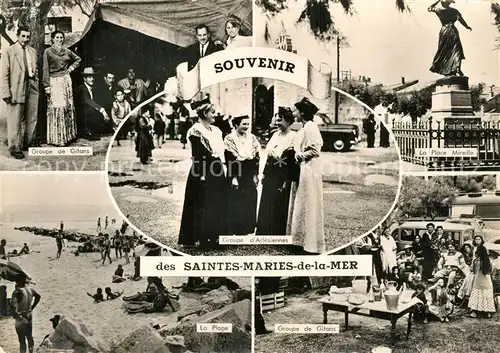 AK / Ansichtskarte Saintes Maries de la Mer Groupe de Gitans La Plage Groupe dArlesiennes La Place Mireille  Saintes Maries de la Mer