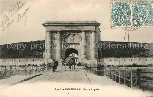 AK / Ansichtskarte La_Rochelle_Charente Maritime Porte Royale La_Rochelle