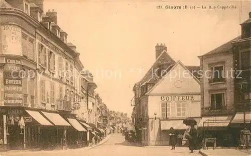 AK / Ansichtskarte Gisors_Eure La Rue Cappoville Gisors Eure