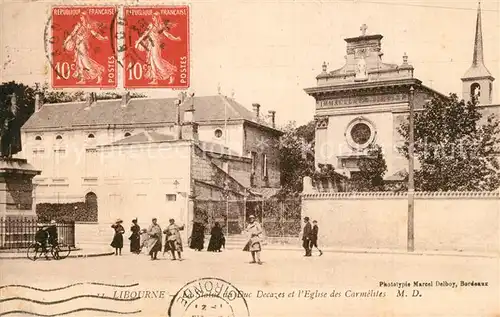 AK / Ansichtskarte Libourne Eglise des Carmelites  Libourne