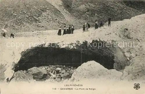 AK / Ansichtskarte Gavarnie_Hautes Pyrenees Pont de Neige Gavarnie Hautes Pyrenees