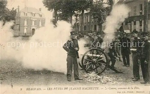 AK / Ansichtskarte Beauvais Fetes de Jeanne Hachette Canon  Beauvais