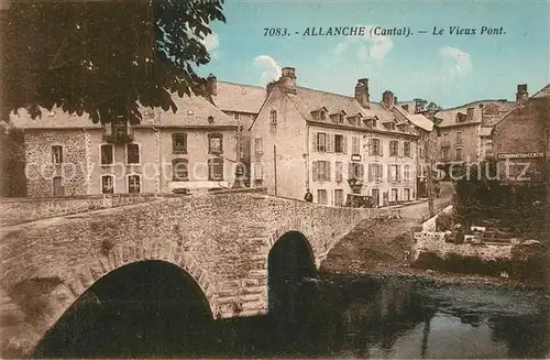 AK / Ansichtskarte Allanche Vieux Pont  Allanche