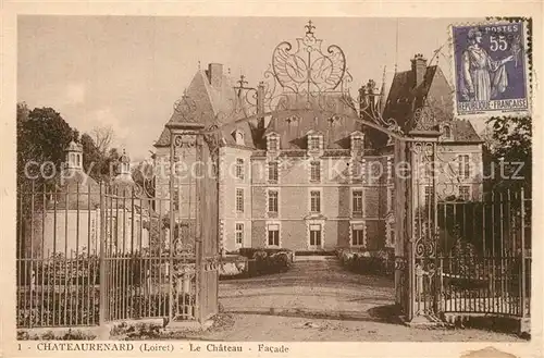 AK / Ansichtskarte Chateaurenard_Loiret Le Chateau Facade Chateaurenard Loiret