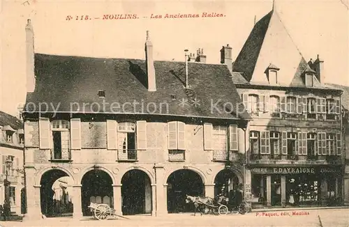 AK / Ansichtskarte Moulins_Allier Les Anciennes Halles Moulins Allier