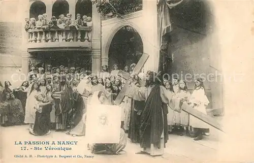 AK / Ansichtskarte Nancy_Lothringen La Passion Sainte Veronique Nancy Lothringen