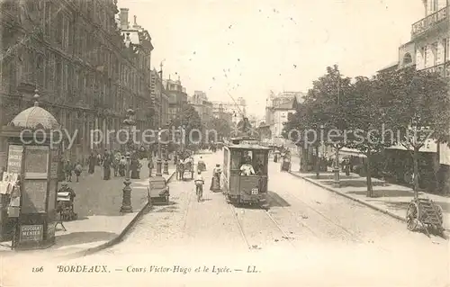 AK / Ansichtskarte Bordeaux Cours Victor Huge Lycee Bordeaux