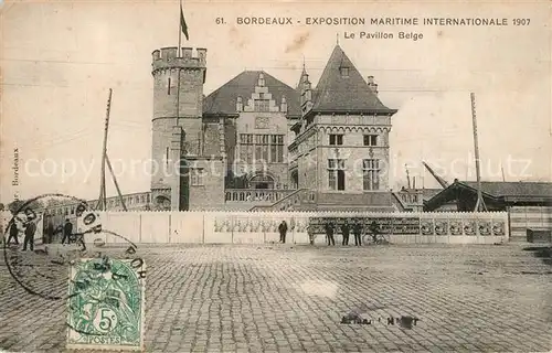 AK / Ansichtskarte Bordeaux Exposition Maritime Internationale Pavillon Belge Bordeaux