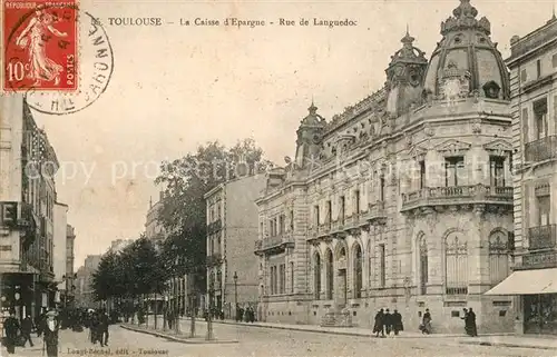 AK / Ansichtskarte Toulouse_Haute Garonne Caisse d Epargne Rue de Lanuedos Toulouse Haute Garonne