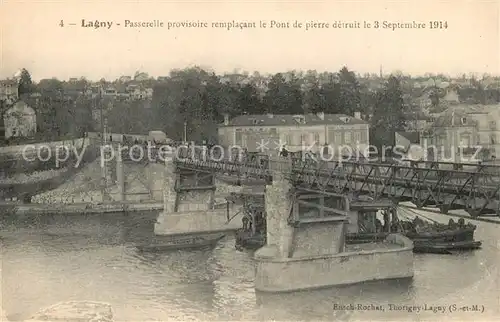 AK / Ansichtskarte Lagny sur Marne Passerelle provisoire remplacant le Pont de Pierre  Lagny sur Marne