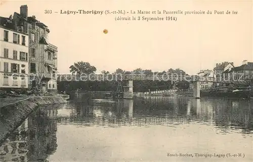 AK / Ansichtskarte Thorigny Lagny Passerelle provisoire du Pont de Fer 