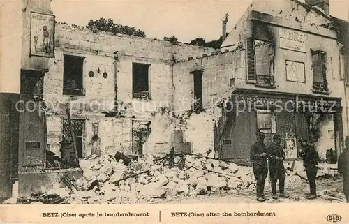 AK / Ansichtskarte Betz apres le bombardement Ruines Grande Guerre Truemmer 1. Weltkrieg Betz