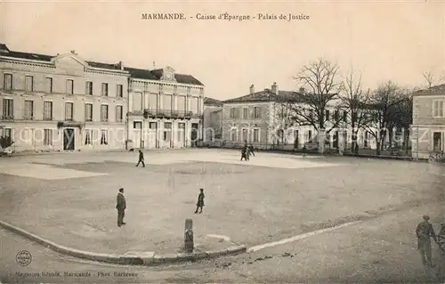 AK / Ansichtskarte Marmande Caisse d Epargne Palais de Justice Marmande