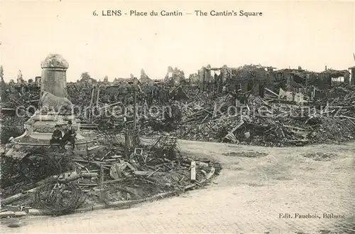 AK / Ansichtskarte Lens_Pas de Calais Place du Cantin detruite Grande Guerre Truemmer 1. Weltkrieg Lens_Pas de Calais