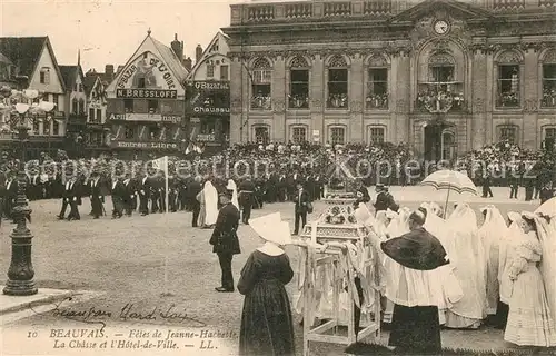 AK / Ansichtskarte Beauvais Fetes de Jeanne Hachette la Chasse Hotel de Ville Beauvais