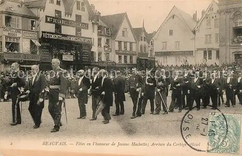 AK / Ansichtskarte Beauvais Fetes de Jeanne Hachette Arrivee du Cortege officiel Beauvais