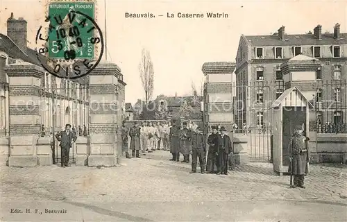 AK / Ansichtskarte Beauvais Caserne Watrin Soldats Militaire Beauvais