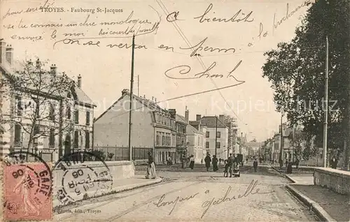 AK / Ansichtskarte Troyes_Aube Faubourg Saint Jacques Troyes Aube