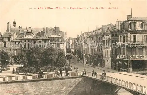 AK / Ansichtskarte Verdun_Meuse Place Chevert Rue de l Hotel de Ville Verdun Meuse