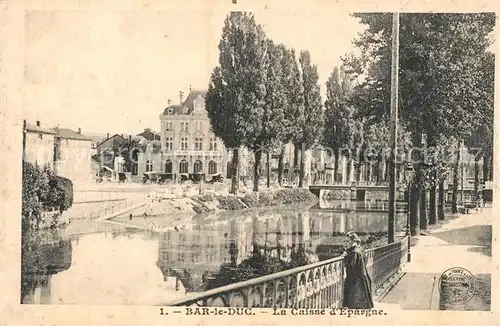 AK / Ansichtskarte Bar_le_Duc_Lothringen La Caisse d Epargne Bar_le_Duc_Lothringen