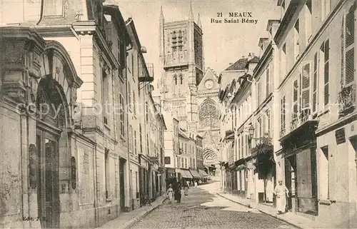 AK / Ansichtskarte Meaux_Seine_et_Marne Rue Saint Remy Meaux_Seine_et_Marne