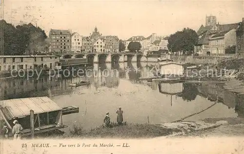 AK / Ansichtskarte Meaux_Seine_et_Marne Vue vers le Pont du Marche Meaux_Seine_et_Marne