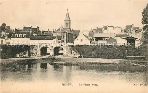 AK / Ansichtskarte Meaux_Seine_et_Marne Le Vieux Port Meaux_Seine_et_Marne