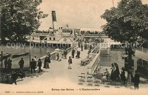 AK / Ansichtskarte Evian les Bains_Haute_Savoie Embarcadere Evian les Bains_Haute