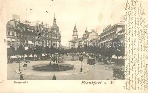 AK / Ansichtskarte Frankfurt_Main Rossmarkt Frankfurt Main